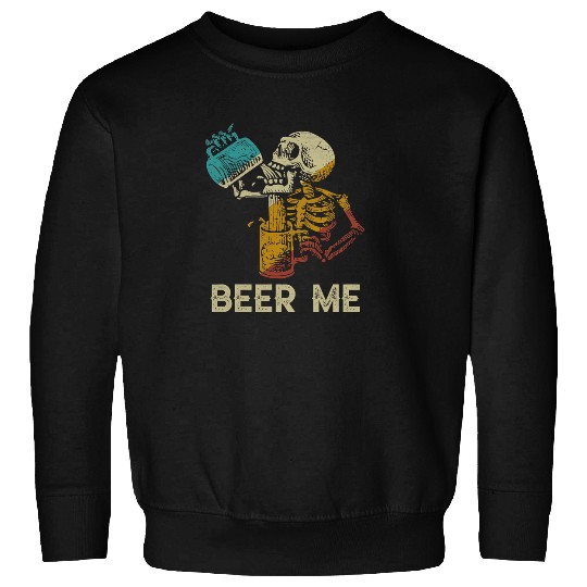 Beer Skeletons Scary Spooky Drinking Beer Funny Halloween Party114 Sweatshirts