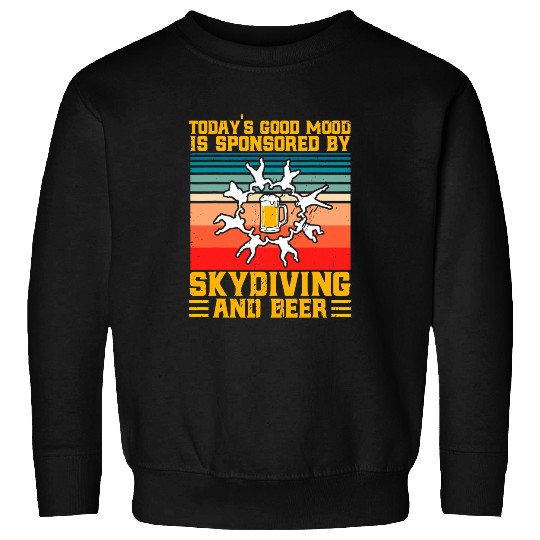 Beer Skydiving Good Mood Sponsored By Skydiving And Beer Vintage Sweatshirts