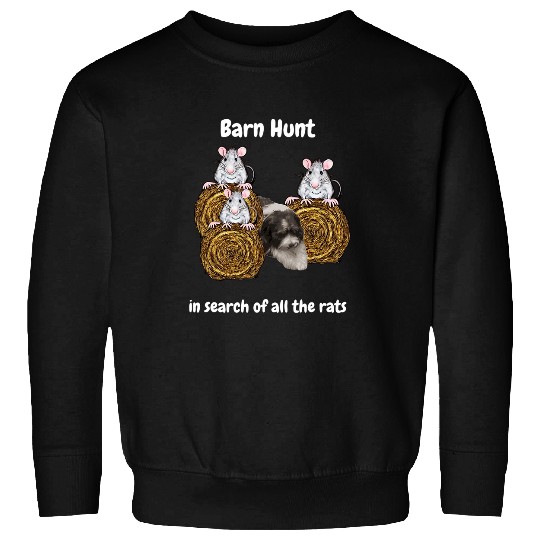 Dog Rat Terrier Funny Barn Hunt in search of all rats with Tibetan Terrier Sweatshirts