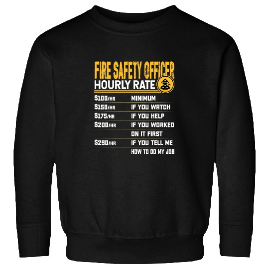 Fireman Firefighter fires Safety Officer Hourly Rate Firefighter fires Controlman Firemen Sweatshirts