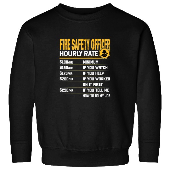 Fireman Firefighter fires Safety Officer Hourly Rate Firefighter fires Controlman Firemen Sweatshirts