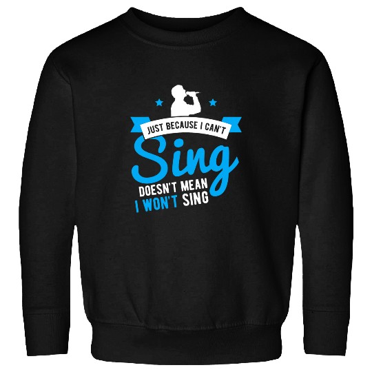 Guitarist Lover Just Because I Cant Sing Doesnt Mean I Wont 16 Guitar Sweatshirts