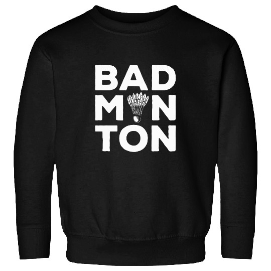 Shuttlecock Badminton Player 15 Sweatshirts