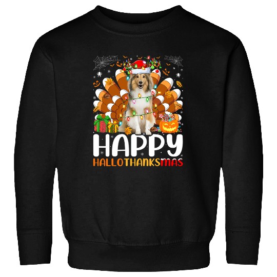 Dog Shetland Sheltie Dog Lover Halloween Christmas Happy Hallothanksmas Sweatshirts