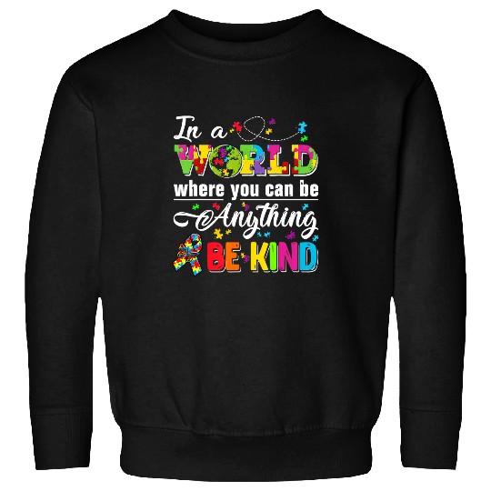 Autism Be Kind Kindness Awareness Neurodiverse Sweatshirts