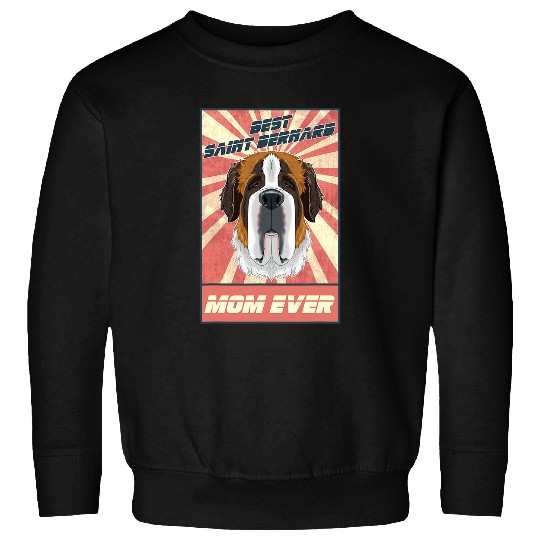 Dog Saint Bernard bests Saint Bernard Mom Ever I Saint Bernard Lover Sweatshirts