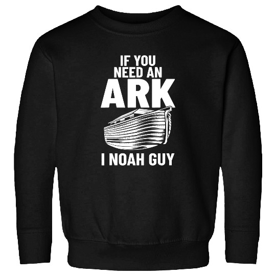 Christian Quotes I Noah Guy Religious Person Christian276 Sweatshirts