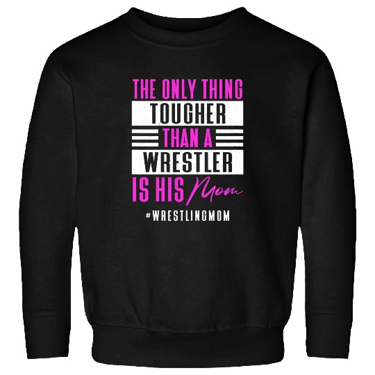 Womens Wrestling Mom Women Wrestling Sweatshirts
