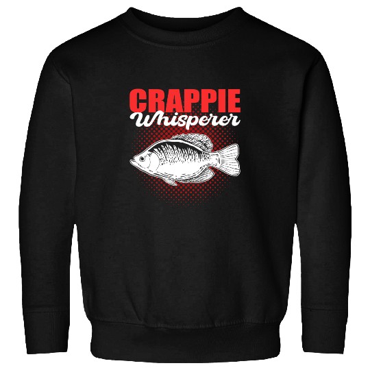 Fishing Crappie Whisperer Crappie Fishing Hunting Fisher Sweatshirts