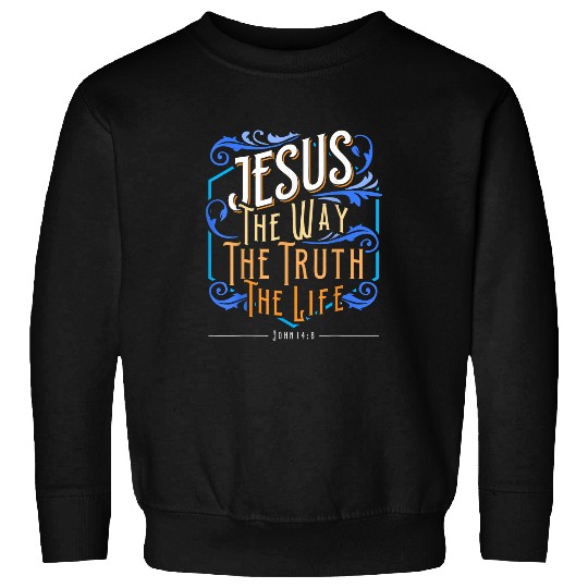 Christian Scripture Religious Faith Believer 1 Sweatshirts