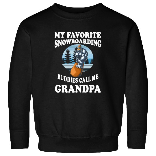 Skiing Ski Mens My Favorite Snowboarding Buddies Call Me Grandpa Quotes Sweatshirts