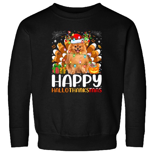 Dog Pomeranian Halloween Christmas Happy Hallothanksmas Sweatshirts