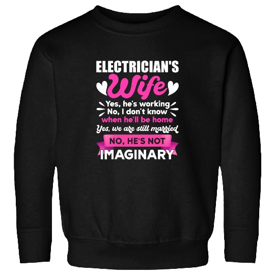 Electrical Tee Gift Funny Wedding Anniversary Electricians Wife Electrician Sweatshirts