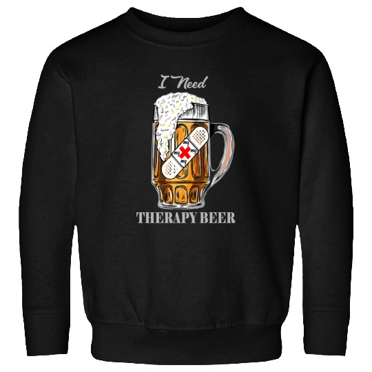Beer Drinking I need my therapy mug band aid first aid 380 Drink Alcohol Sweatshirts