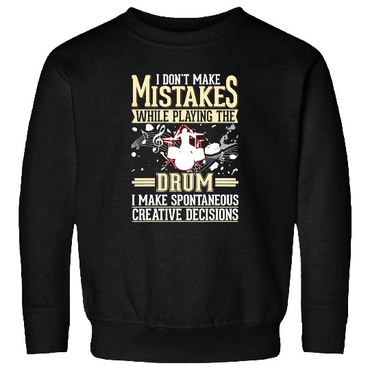 Drums Drummer Creative Decisions Drum Sticks Drummer 438 Drums Sweatshirts