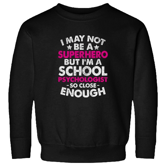 Back To School Psychologist Phycology Teacher Novelty Sweatshirts