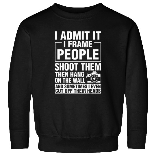 Frame Shoot Hang Photography Photographer Pic Photo Camera Sweatshirts