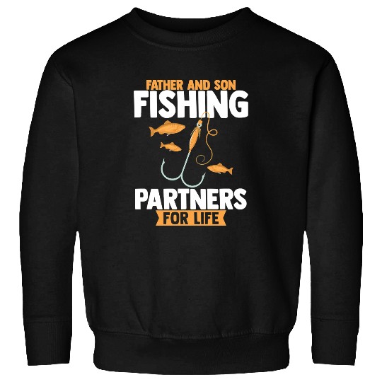 Fishing Father Son Fishing Partners Life Dad 226 Fisher Hook Fisher Sweatshirts
