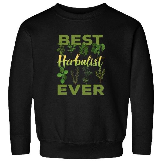 bests Herbalist Ever Herbalism Herb Herbs Gardening 2 Sweatshirts