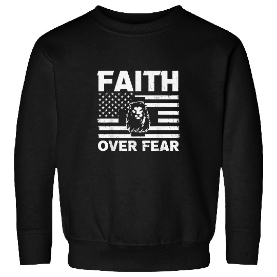 Lion Gift Jesus Faith Over Fear Religious Lion Of Judah Sweatshirts