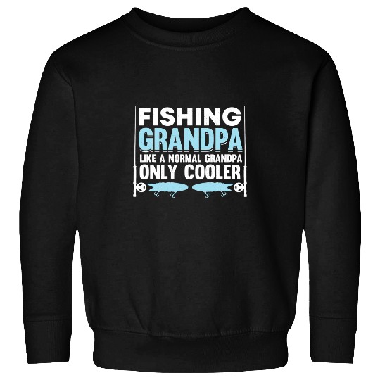 Fishing Grandfather Fisher Grandpa Dad Fish 3 2 Fisher Sweatshirts
