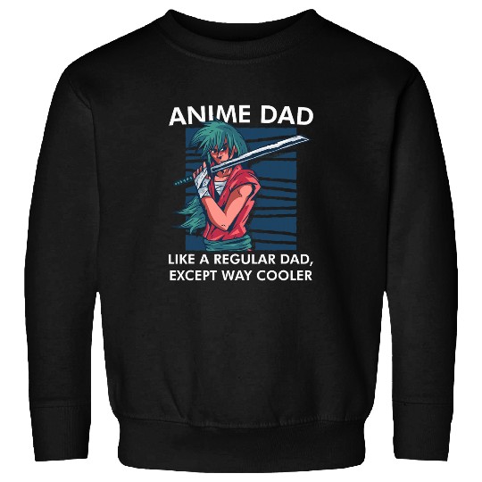 Anime DAD Cute Anime Guy Manga Art Lover design Sweatshirts