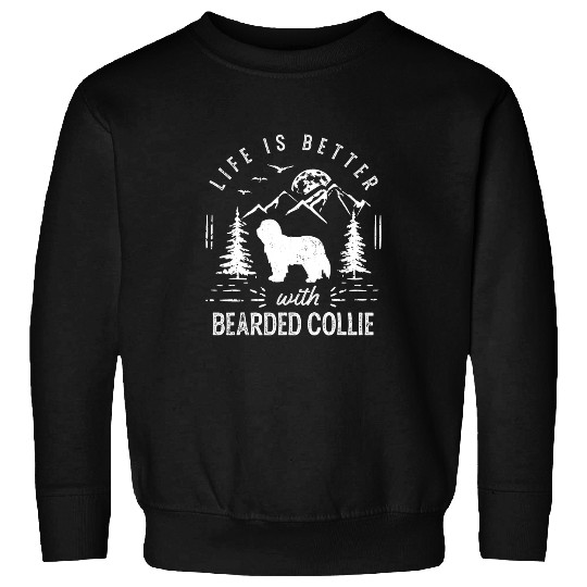 Bearded Collie Life Better Mom Dad Dog Sweatshirts