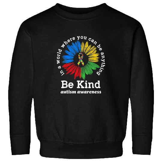 Autism Be Kind Autism Awareness Ribbon Sunflower Kindness Neurodiverse Sweatshirts