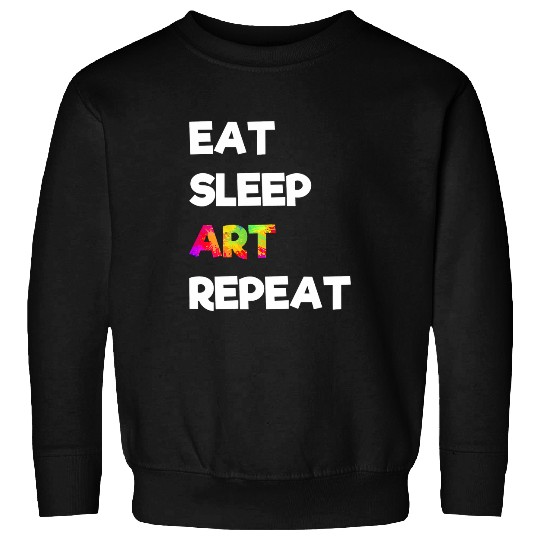 Eat Sleep Art Repeat Long Sleeve Artist Workout Fun Sweatshirts