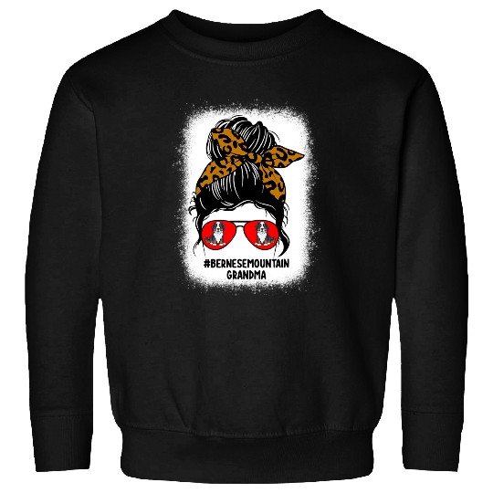 Bleached Bernese Mountain Grandma Messy Bun Dog Sunglasses Sweatshirts