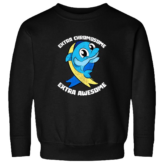 Extra Chromosome Extra Awesome Dolphin Down Syndromes Sweatshirts