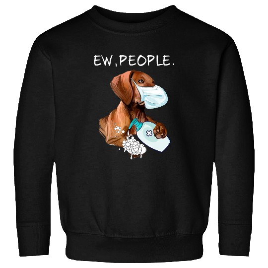 Dog Vizsla Funny Vizsla Ew People Dog Lover Gift Sweatshirts