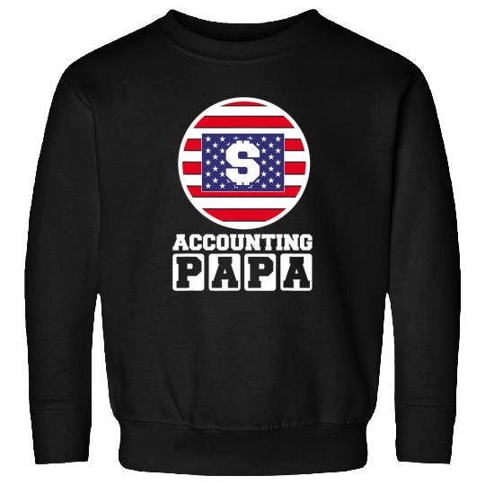 Accounting Papa money american design Sweatshirts