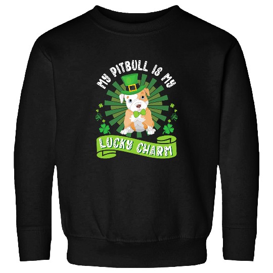 Bully Dog My Pitbull Dog Is My Lucky Charm Happy Patrick Day Dad Mom 2 Pitbull Dog Sweatshirts