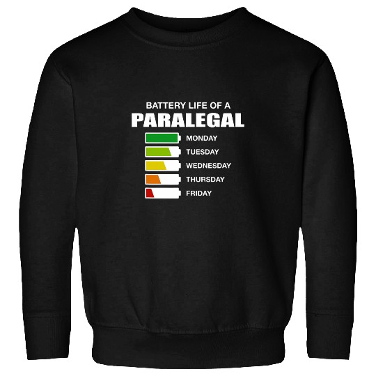 Battery Life of a Paralegal Sarcastic Legal Assistant Sweatshirts