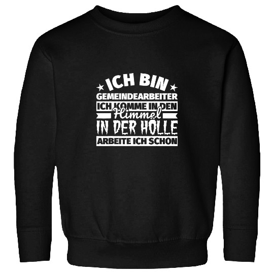 Community worker funny gift sky hell Sweatshirts