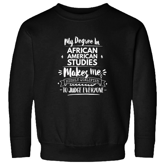 African American Studies Art 2Literature College Graduates Sweatshirts