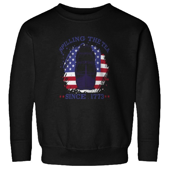 4th Of July Spilling The Tea Since 1773 History Teacher Sweatshirts