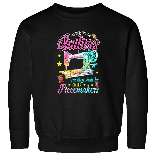 Sewing Machine Blessed Are Piecemakers Gifts For Quilters Sweatshirts