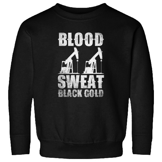 Oil Rig Worker Oilfield Roughneck Fracking Oilfield Worker 6 Sweatshirts