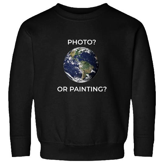 Flat earth New Theory or relativity Photo or painting Sweatshirts
