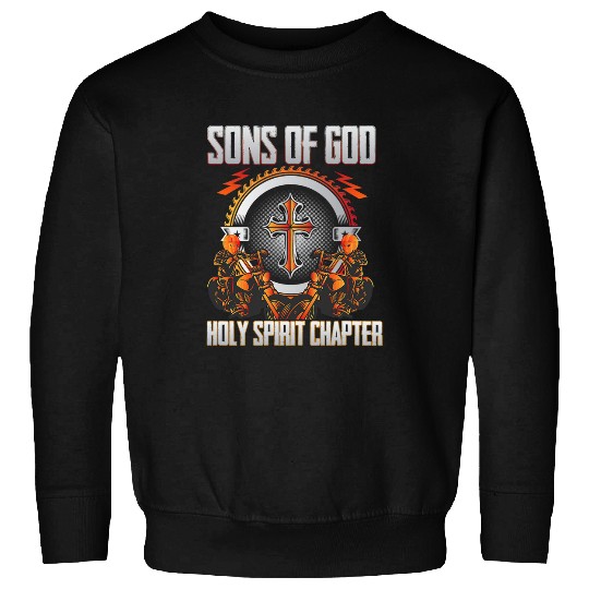 Christian bikerSons Of God Holy Spirit chapter Christ Sweatshirts