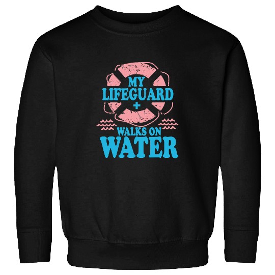 Christian My Lifeguard Walks On Water Christian Jesus Christ Sweatshirts