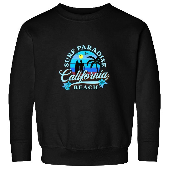 Surf Life Design Surf Paradise at californias Beach Sweatshirts