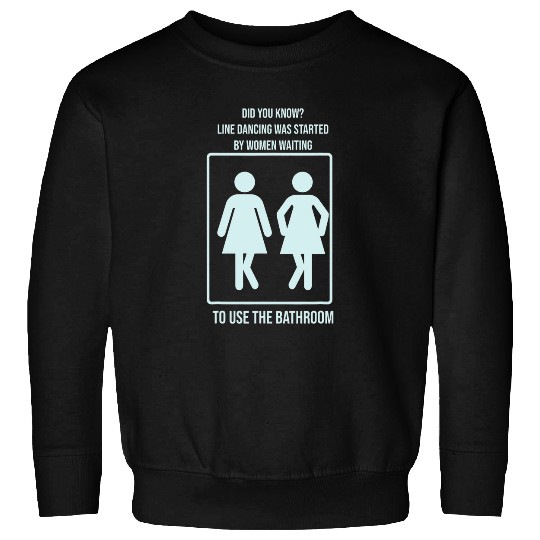 Funny Line Dancing Facts Line Dance Joke Graphic Gift Sweatshirts