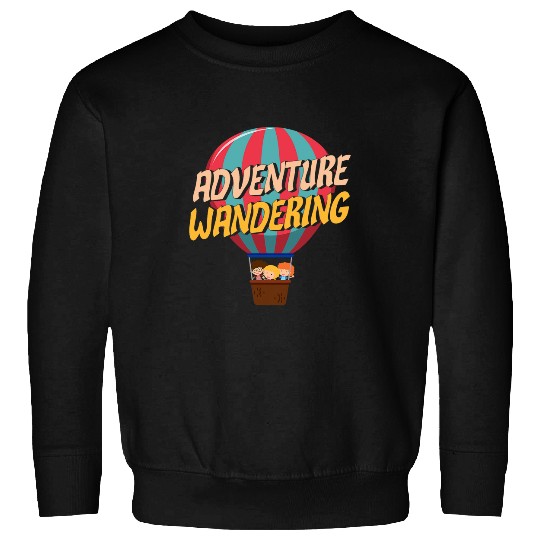 Amazing Art OF Adventure Wandering Written On Air Balloon Sweatshirts