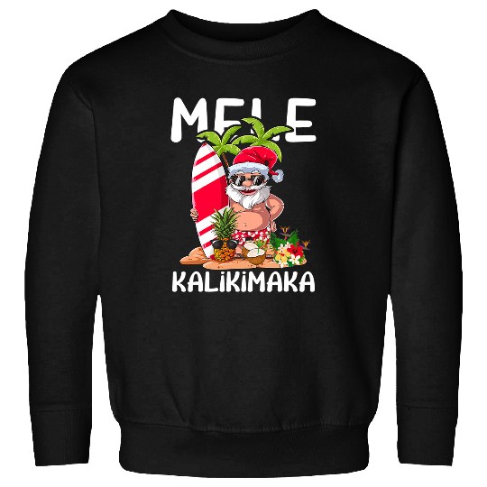 Surf Life Mele Kalikimaka Hawaiian Christmas Hawaii Surfing Santa 3 Sweatshirts