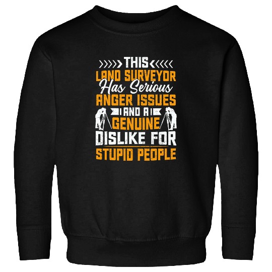 Land Surveyor Surveying Geodesy Geodesist Sweatshirts