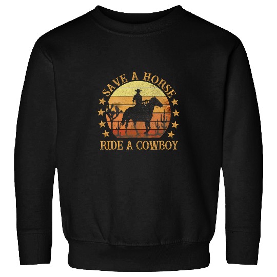Funny vintages Save A Horse Ride A Cowboy Western Cowboy Tee Sweatshirts