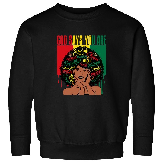 Christian Says You Are Christian Black Queen BHM BLM Afro Girls 69 Christ Sweatshirts